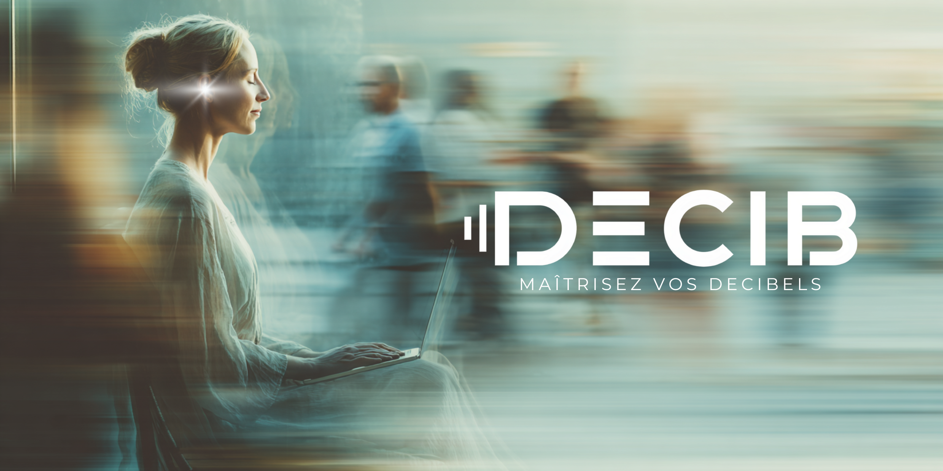 Decib - Maîtrisez vos decibels – DECIB